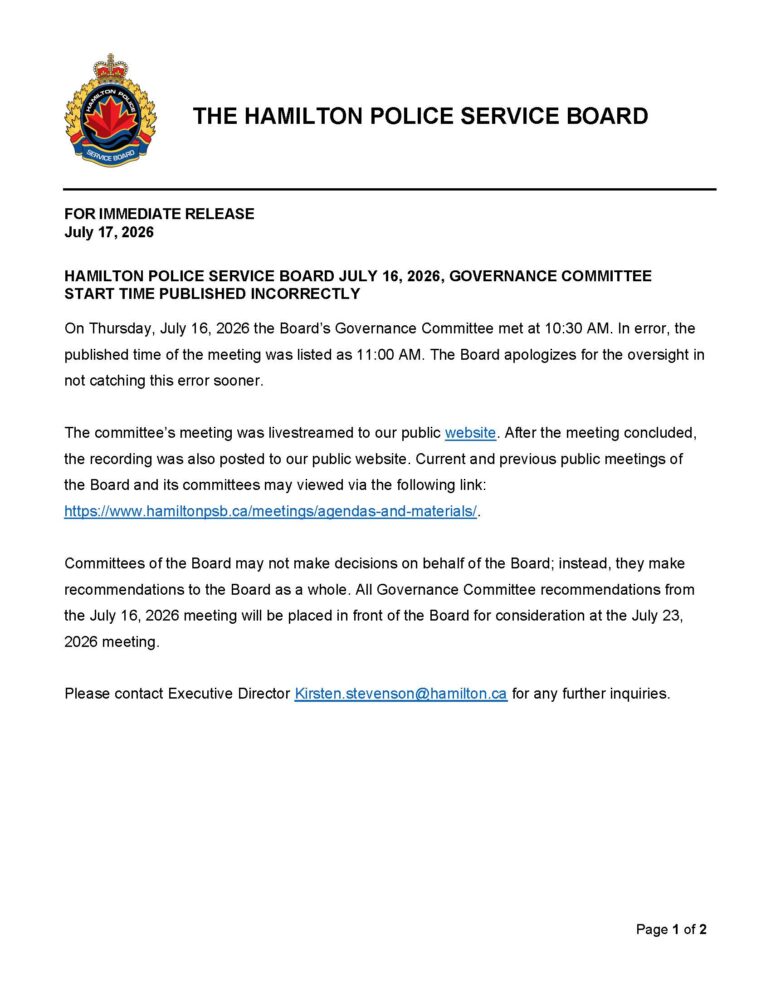 A digital scan of an official press release document from the Hamilton Police Service Board dated July 17, 2026. The top left corner features the official crest of the Hamilton Police Service Board beside a bold, capitalized corporate header. Below a thick structural line, the text is marked for immediate release and titled to address an incorrectly published start time for the July 16 Governance Committee meeting. The body text consists of four paragraphs explaining that the meeting began at 10:30 a.m. instead of the advertised 11:00 a.m. time, offering an apology for the oversight, noting that the proceedings were livestreamed and recorded, and clarifying that all committee recommendations will be forwarded to the full board on July 23, 2026. The bottom of the document directs further inquiries to Executive Director Kirsten Stevenson via a blue hyperlink email address and indicates it is page one of two.
